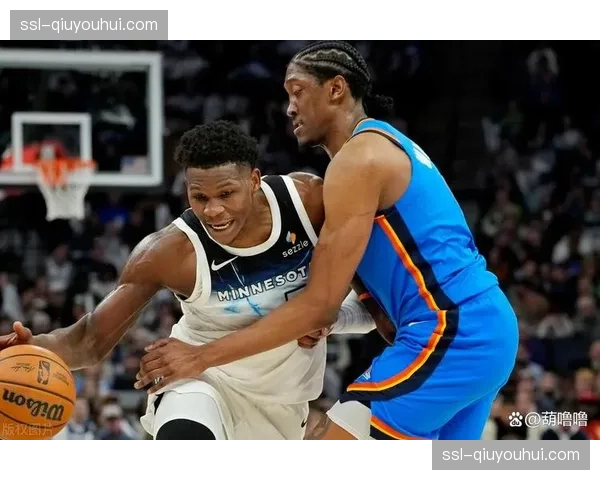 爱德华兹场均29+5+3成森林狼头牌 攻防两端持续进化